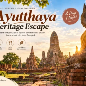 Ayutthaya 2 Days 1 Night